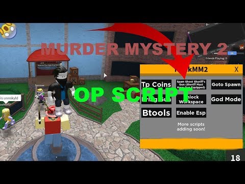 New Murder Mystery 2 Hack God Mode Esp Tp Spawn Pick Up Coins And More Op Youtube - murder mystery 2 hack scripts roblox