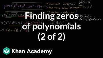 Finding zeros of polynomials (2 of 2) | Mathematics III | High School Math | Khan Academy