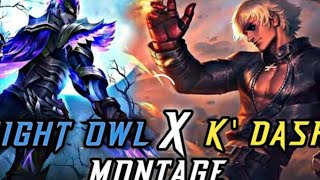 ||Night Owl X K Gusion Montage||