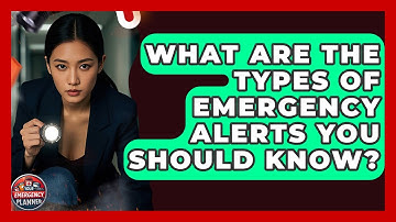 What Are The Types Of Emergency Alerts You Should Know? - Your Emergency Planner