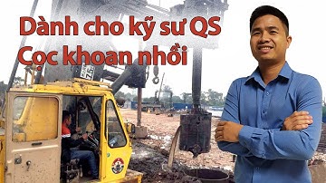 #2: Quy trình thi công cọc khoan nhồi đầy đủ nhất | Xây Dựng Thực Hành