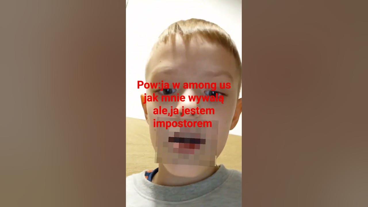 On Mnie Rucha A Ja Jestem Sucha POW:ja kiedy mnie wywalą ale,ja jestem impostorem a i ten film nie