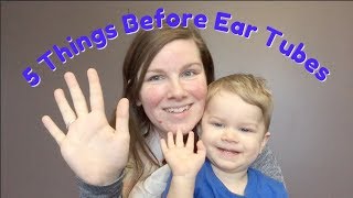 5 Things I Wish I Knew Before My Toddler Got Ear Tubes