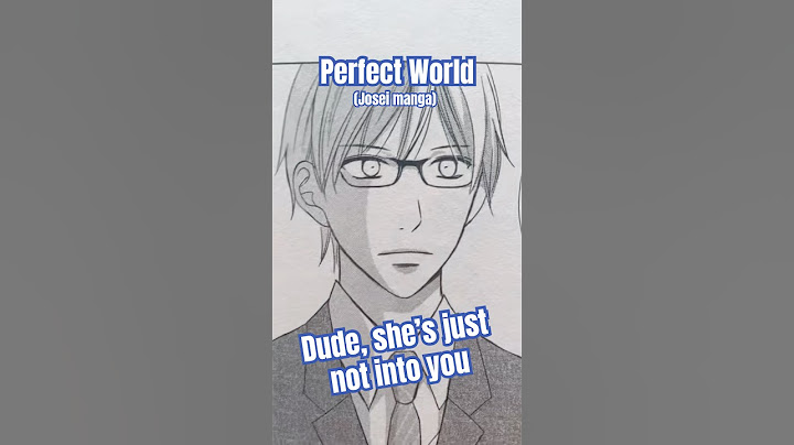 Dude, she’s just not into you. 🫩 #perfectworld #joseimanga #manga