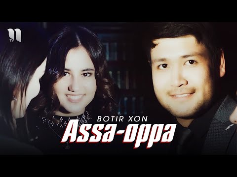 Botir Xon - Assa-oppa (Official Music Video)