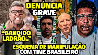 A DENÚNCIA GRAVÍSSIMA DE MANIPULAÇÃO ENVOLVENDO TIME BRASILEIRO APÓS ACUSAÇÃO FORTÍSSIMA QUE VAI..