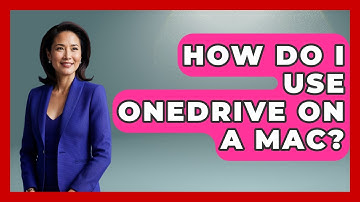 How Do I Use OneDrive On A Mac? - Emerging Tech Insider
