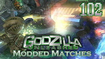 Godzilla: Unleashed Modded Matches #102 {Request} [vWii]