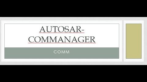 Autosar Comm module   part 1