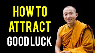 How to Attract Good Luck and Transform Your Life with Mindful Choices
