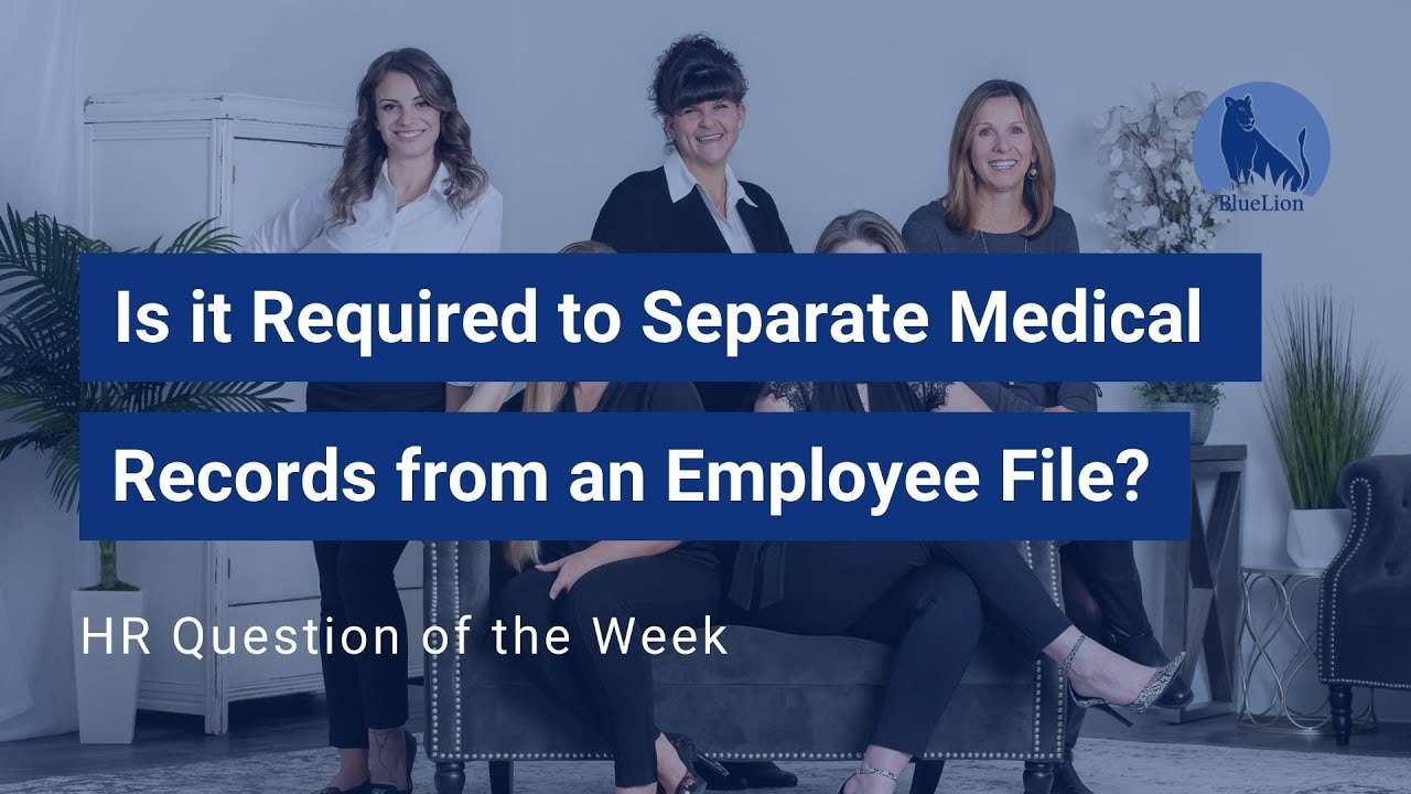 Is it Required to Separate Medical Records from an Employee File