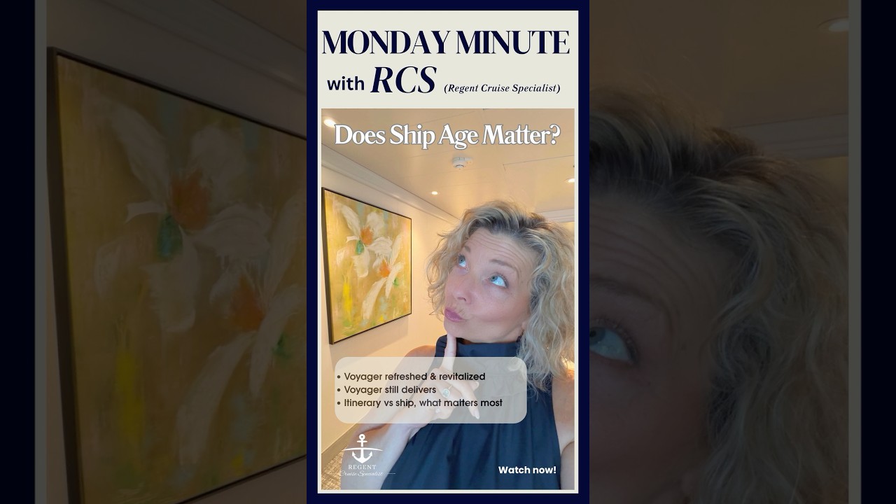 Regent Seven Seas Voyager | Does the Age of a Cruise Ship Really Matter?