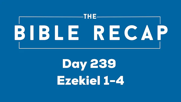 Day 239 (Ezekiel 1-4)