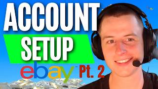 eBay Account Setup for Dropshipping Beginners – Every Setting That Matters Pt 2