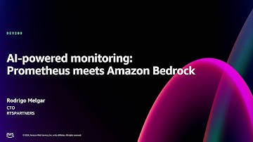 AWS re:Invent 2024 - AI-powered monitoring: Prometheus meets Amazon Bedrock (DEV209)
