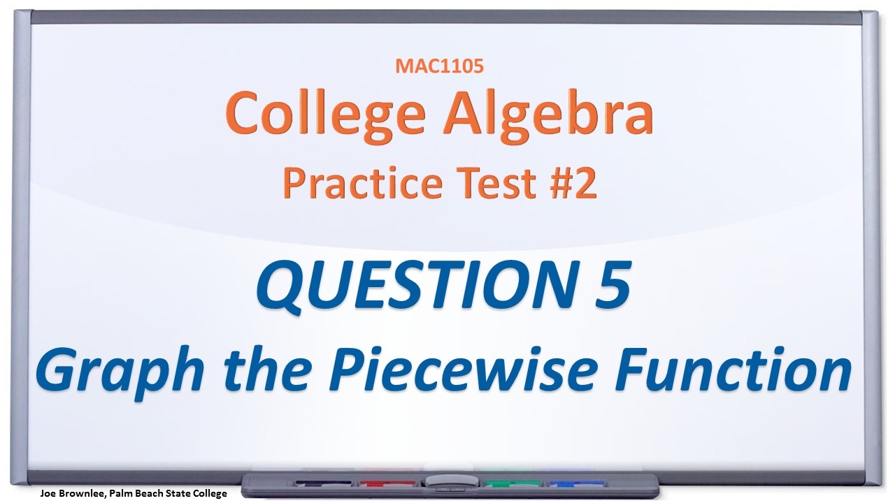 Mac1105 practice test 2 q5 graph the piecewise function youtube