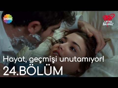 Aşk Laftan Anlamaz 24.Bölüm | Hayat, geçmişi unutamıyor!