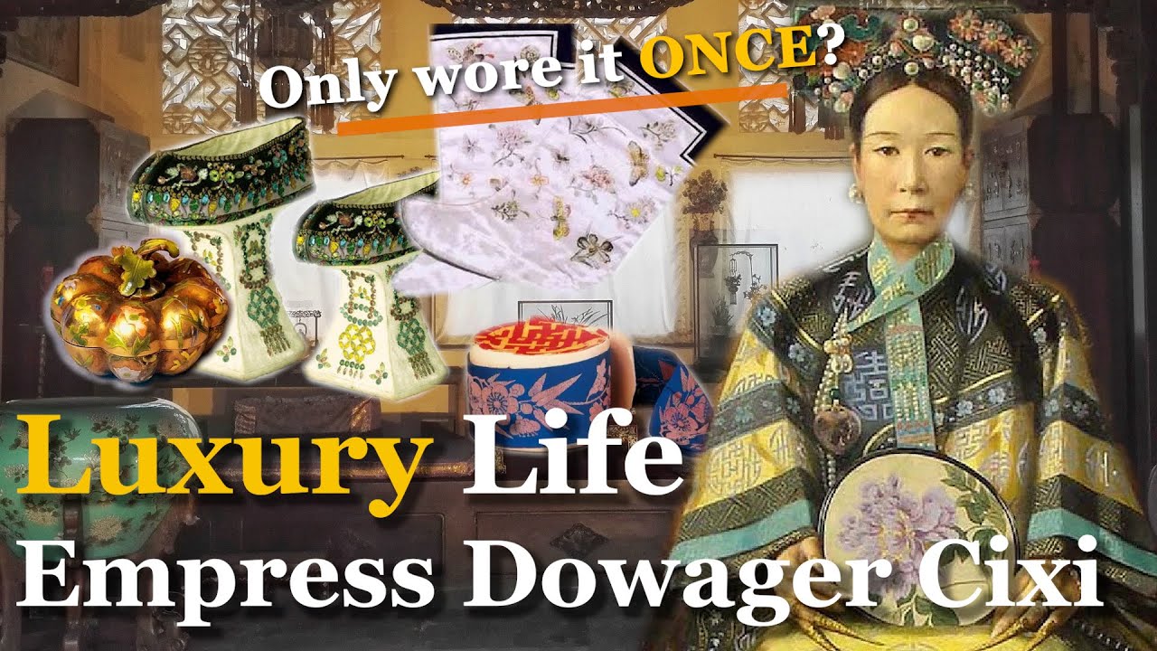 How Luxurious was China Empress Dowager Cixi's Life? | Cixi Palace & Daily Life