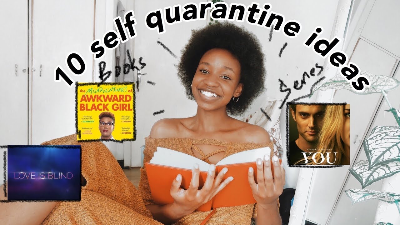 Ten things to do when you're bored during self isolation