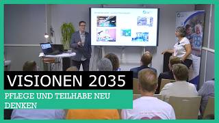 Workshop Vision 2035 Teil 2: Pflege und Teilhabe neu denken