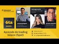 Aprende de trading básico (Spot) - Binance Spanish Masterclass: 6ta sesión