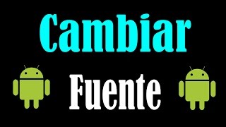 Como Cambiar la Letra (Fuente) de Android | Root y No Root | 2016 screenshot 3