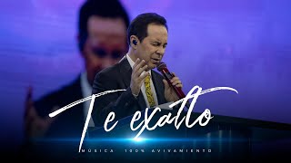 Te exalto  Avivamiento | Música y adoración cristiana