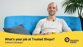 What’s your job at Trusted Shops? – Software Developer