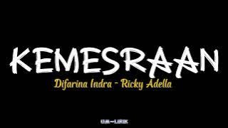 KEMESRAAN - DIFARINA INDRA FEAT RICKY ADELLA