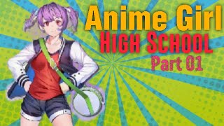 Anime Girl High School Life | Part 01 screenshot 4