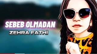 sebeb olmadan - zahra fathi #keşfet #рекомендации #music #музыка #video #music