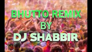 BUTTO REMIX BY DJ SHABBIR