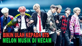 Bikin Ulah Kepada BTS, Melon Musik Dikecam