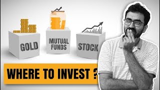 Stocks vs Mutual Fund vs Gold | Where to invest? Financial Planning for Beginners | Asset Allocation
