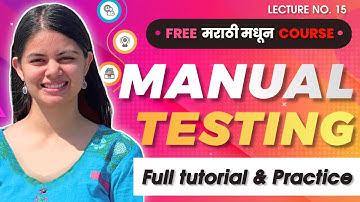 Manual Software Testing class - Part 15 | Software Testing in Marathi