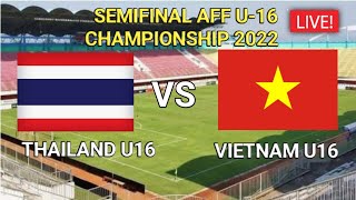 thailand u16 vs vietnam u16 || live semifinal aff u16