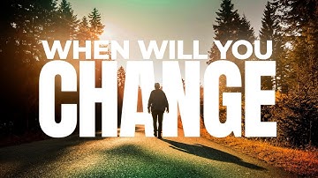 #3: When Will You Change? || Ustadh Muhammad Tim Humble || AMAU