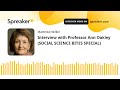 Interview with professor ann oakley social science bites special