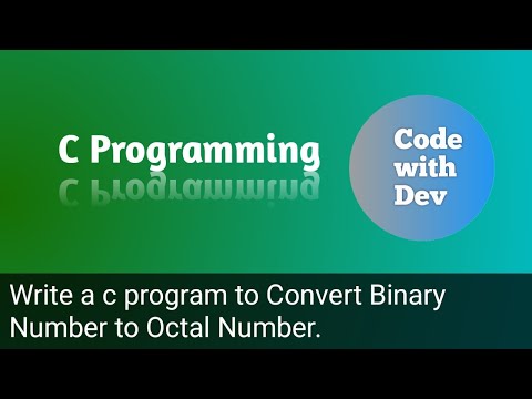 Write a C Program to Convert Binary Number to Octal Number. | Code With Dev | C tutorial