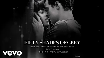 Sia - Salted Wound (From The" Fifty Shades Of Grey" Soundtrack (Audio)