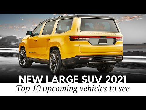 10 New Large SUVs to Arrive by 2021: Rundown of the Latest Full-Size Models