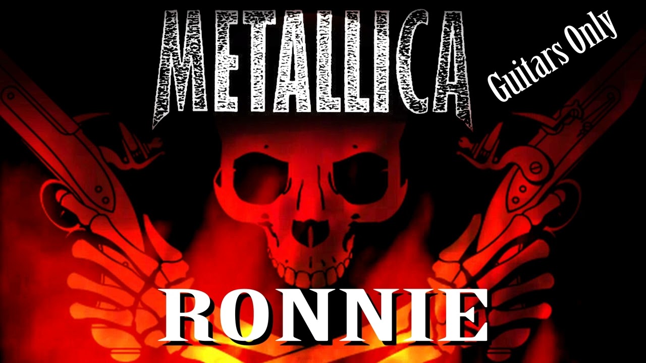 Metallica - Ronnie (Guitars Only)