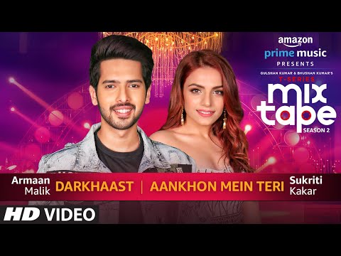 Darkhaast Aankhon Mein Teri Lyrics - T-Series Mixtape Season 2 (2019)