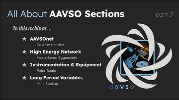 2023 Summer Section Webinar - AAVSOnet, HEN, I&E, and LPVs