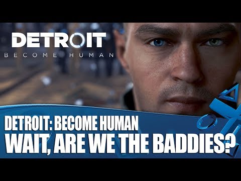 Detroit Become Human - Wait, Are We The Baddies?