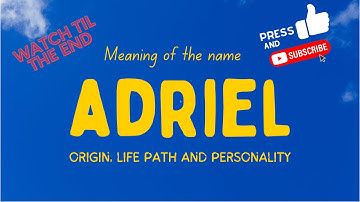Meaning of the name Adriel. Origin, life path & personality.