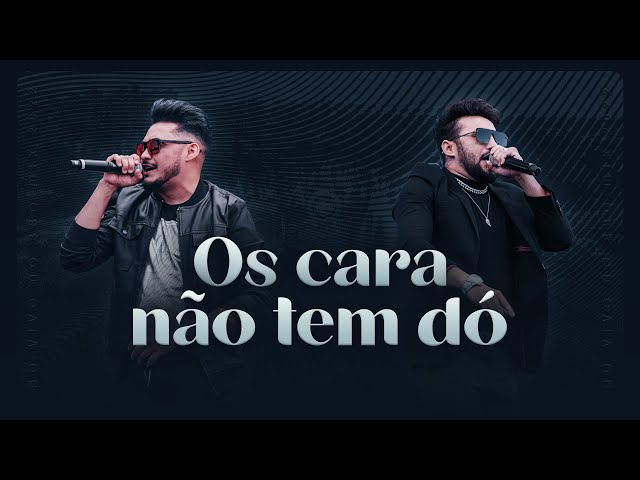 Os Parazim - Os Cara Nao Tem Do