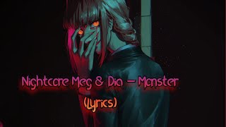 Nightcore Meg & Dia - Monster (Lyrics)