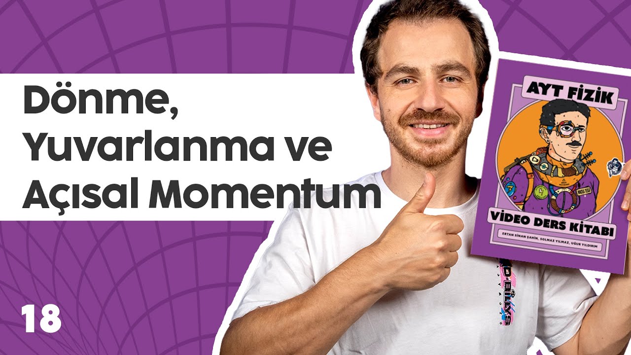 Dönme, Yuvarlanma ve Açısal Momentum | AYT Fizik Kampı 2026 | Konu 18