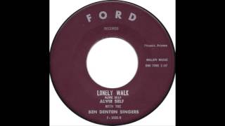 Download Lagu Alvie Self with The Ben Denton Singers - Lonely Walk MP3 Download Lagu Alvie Self with The Ben Denton Singers - Lonely Walk MP3
